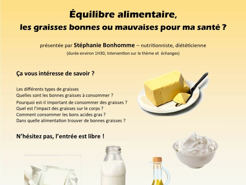 Les graisses bonnes ou mauvaises pour ma santé ?